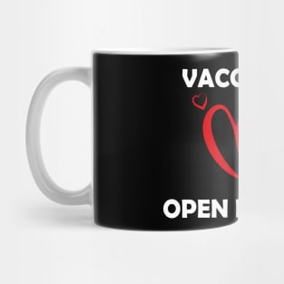 Vaccinated Open For Hugs - Immunization Pro-Vaccine - White Lettering Mug